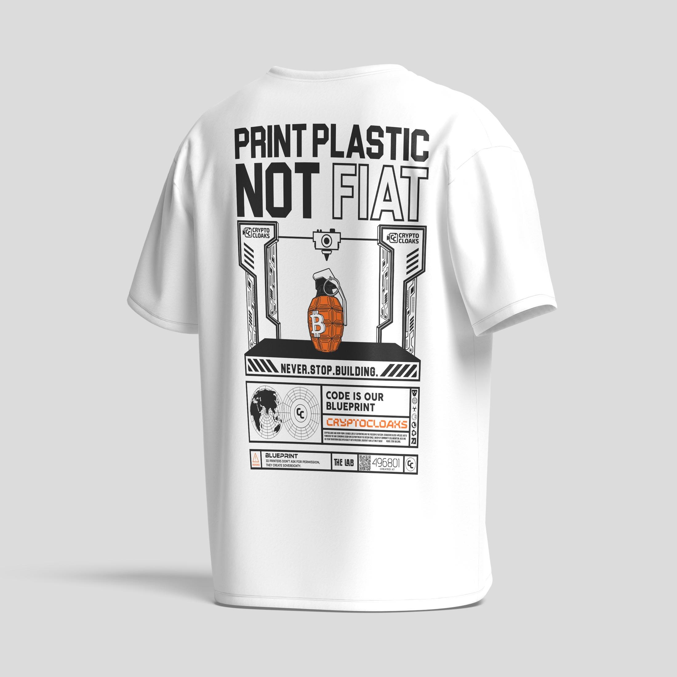 Back of a white T-shirt with the Print Plastic Not Fiat design for CryptoCloaks: a 3D printer, orange Bitcoin detail and bold black typography.