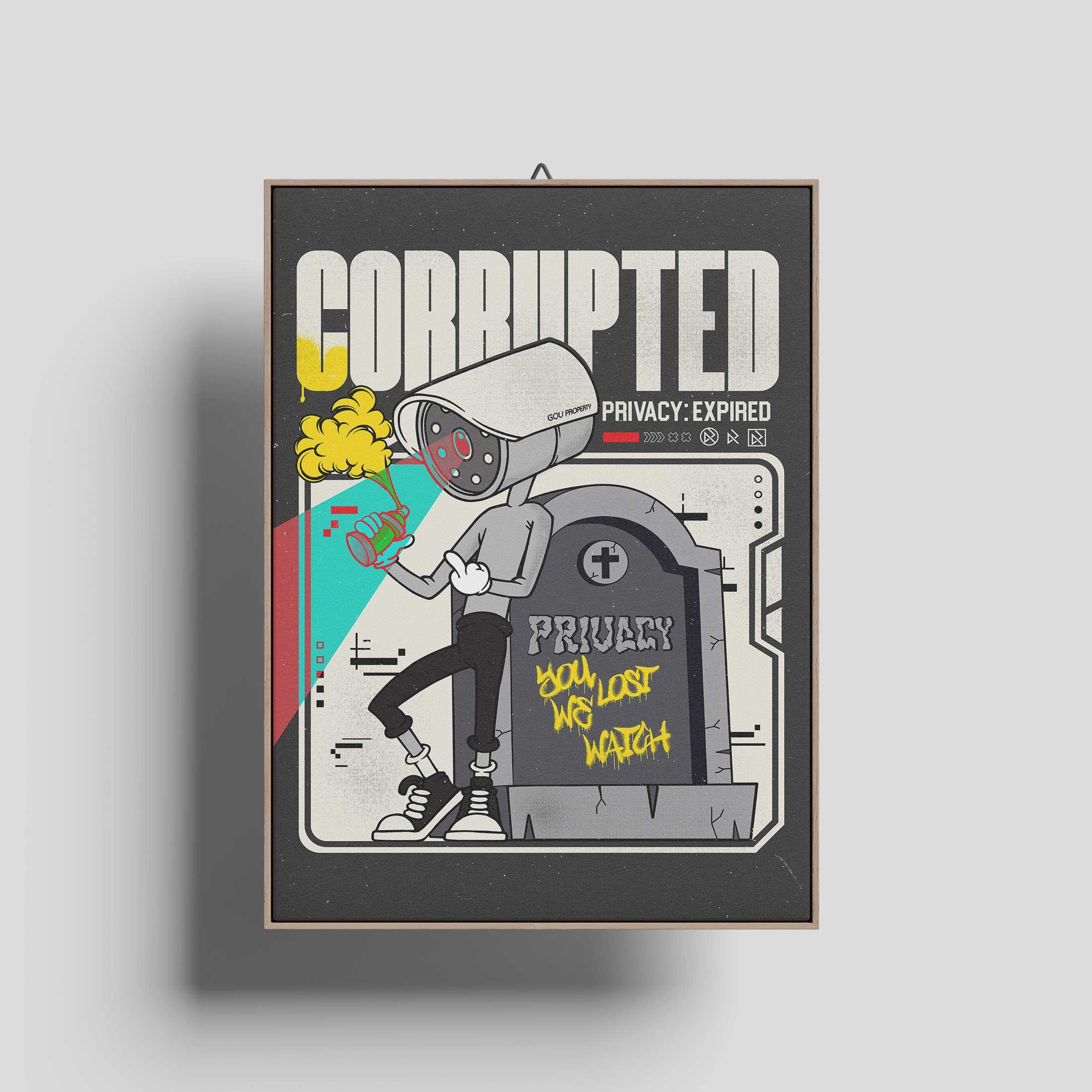 Framed RIP Privacy poster with a black background and a distressed texture, showing a cartoon surveillance camera holding a spray can beside a gravestone marked Privacy, under bold Corrupted lettering